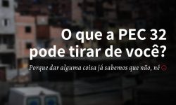 [Especial BdF MG] O que a Reforma Administrativa irá tirar de você? 1