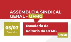 SINDIFES convoca TAE da UFMG para Assembleia na terça, 5 de julho, às 9h30 2