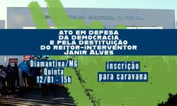 Ato em Defesa da Democracia e pela Destituição do interventor-reitor Janir Alves, nesta quinta-feira, dia 12 de janeiro, às 15h 1