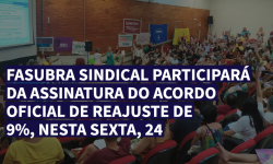 FASUBRA Sindical assinará o acordo oficial do reajuste de 9% nesta sexta 1