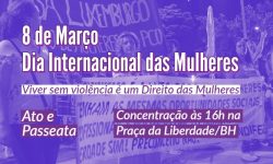 SINDIFES convoca Categoria para Ato no Dia Internacional das Mulheres, 8 de março, na Praça da Liberdade 2