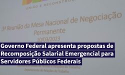 Governo Federal apresenta propostas de Recomposição Salarial Emergencial para Servidores Públicos Federais 2