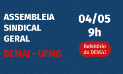 SINDIFES convoca TAE do DEMAI-UFMG para Assembleia Sindical Geral de criação do Núcleo de Base da unidade 3