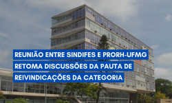 Reunião entre SINDIFES e PRORH-UFMG retoma discussões da pauta de reivindicações da Categoria 2