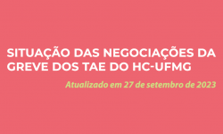 Situação das Negociações da Greve dos TAE do HC-UFMG em 27/09/2023 2