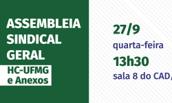 SINDIFES convoca TAE do HC-UFMG para Assembleia Sindical Geral nesta quarta, dia 27 de setembro 1