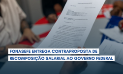 FONASEFE ENTREGA CONTRAPROPOSTA DE RECOMPOSIÇÃO SALARIAL AO GOVERNO FEDERAL 3