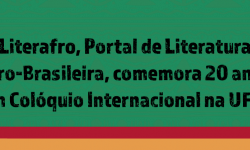 Literafro, Portal de Literatura Afro-Brasileira, comemora 20 anos com Colóquio Internacional na UFMG 2