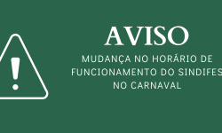 Atenção: mudança no horário de atendimento do SINDIFES durante o Carnaval 3
