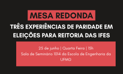 MESA REDONDA: Três experiências de paridade em eleições para reitoria das IFES 2
