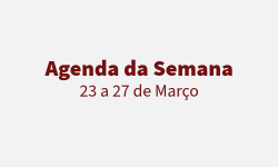 Agenda da Semana - 23 a 27 de Março 4
